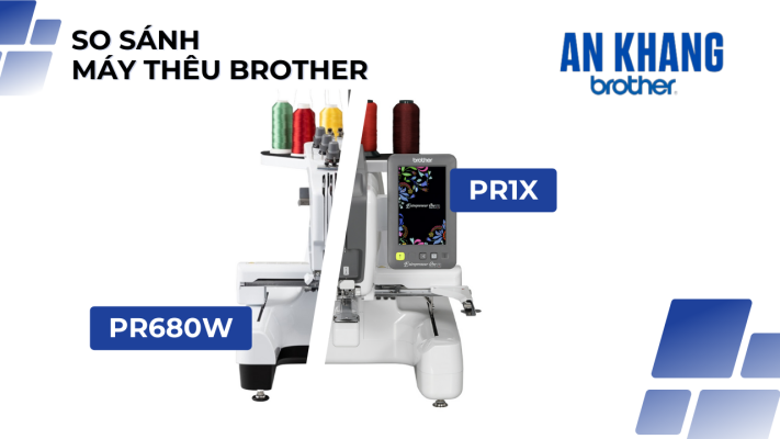 so sánh máy thêu Brother PR680W và Brother PR1X